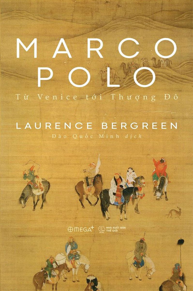 Marco Polo - Từ Venice Tới Thượng Đô