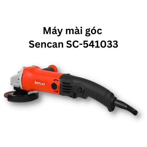 Máy mài góc tay dài công tắc bóp Sencan 541033