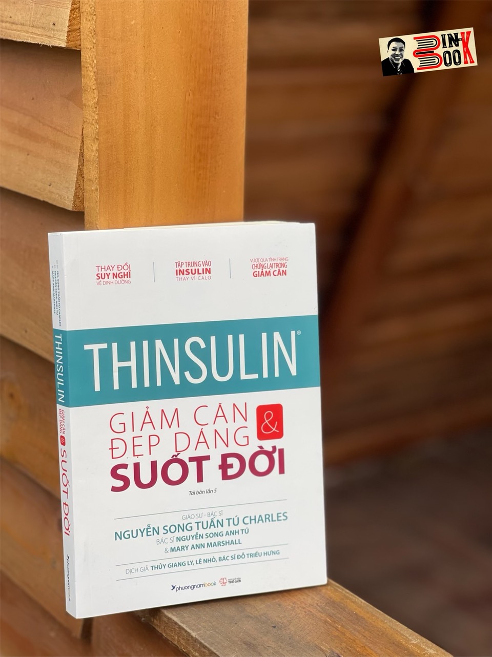 THINSULIN – GIẢM CÂN VÀ ĐẸP DÁNG SUỐT ĐỜI – Nguyễn Song Tuấn Tú Charles – Phương Nam Book – NXB Thế Giới (Bìa mềm)