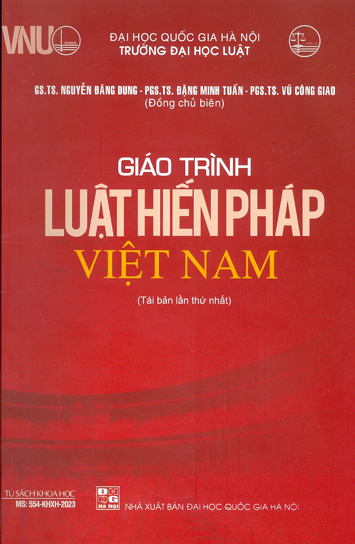 Giáo Trình Luật Hiến Pháp Việt Nam (Tái Bản 2023) - GS. TS. Nguyễn Đăng Dung