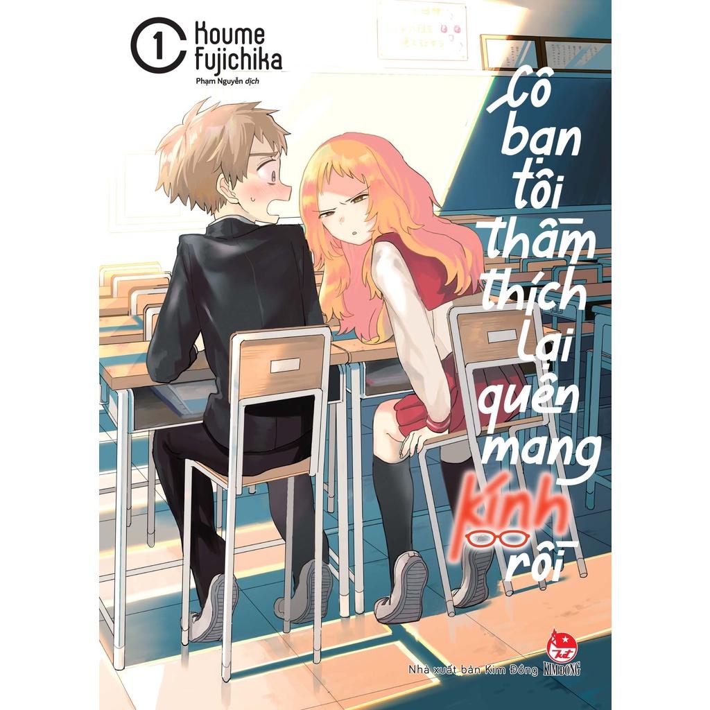 Truyện tranh Cô bạn tôi thầm thích lại quên mang kính rồi - Lẻ tập 1 2 3 4 5 6 7 8 9 - Tặng kèm 1 Standee - NXB Kim Đồng