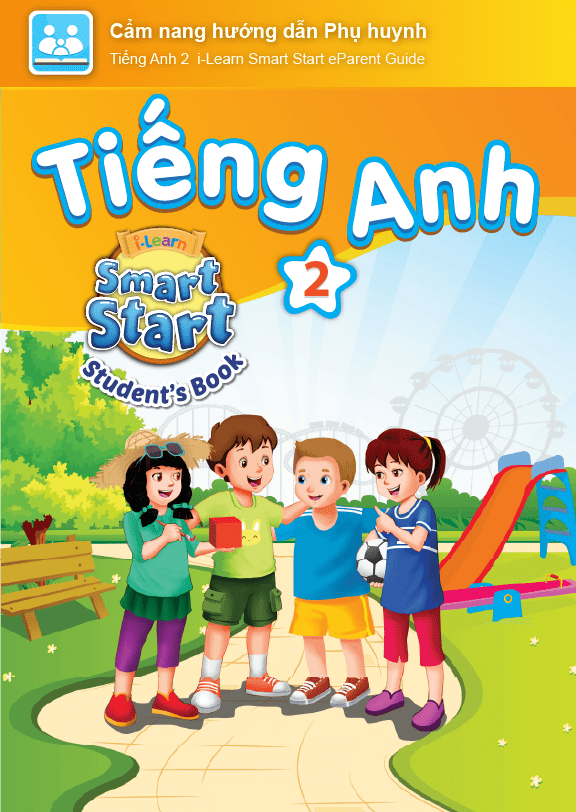 Tiếng Anh 2 i-Learn Smart Start Cẩm nang hướng dẫn Phụ huynh