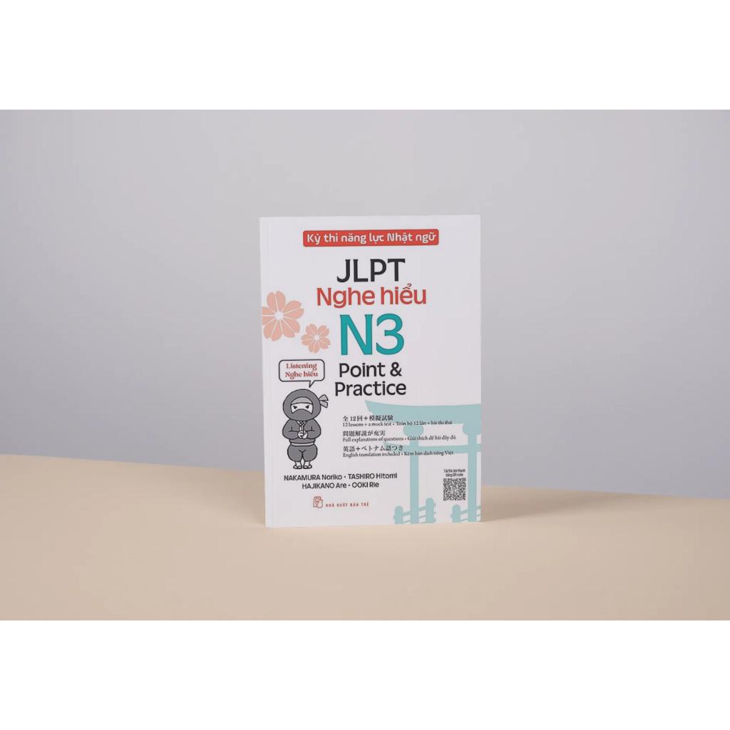 Kỳ Thi Năng Lực Nhật Ngữ: Point &amp; Practice N3 - Nghe Hiểu - Bản Quyền