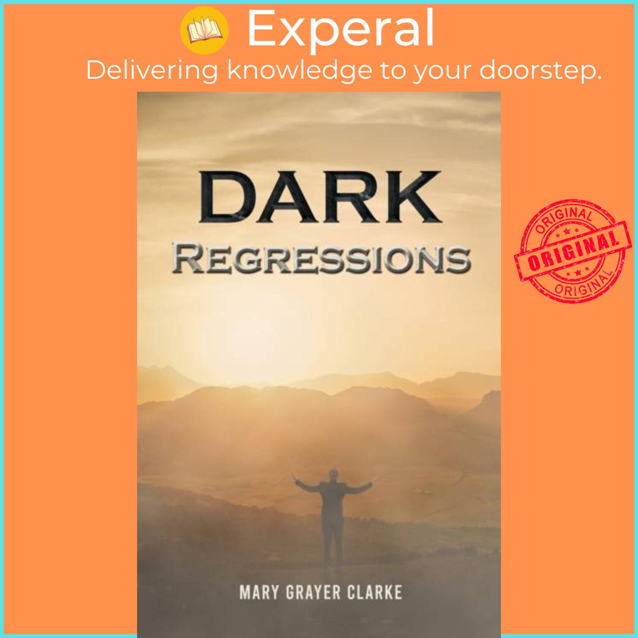 Sách - Dark Regressions by Mary Grayer Clarke (UK edition, paperback)