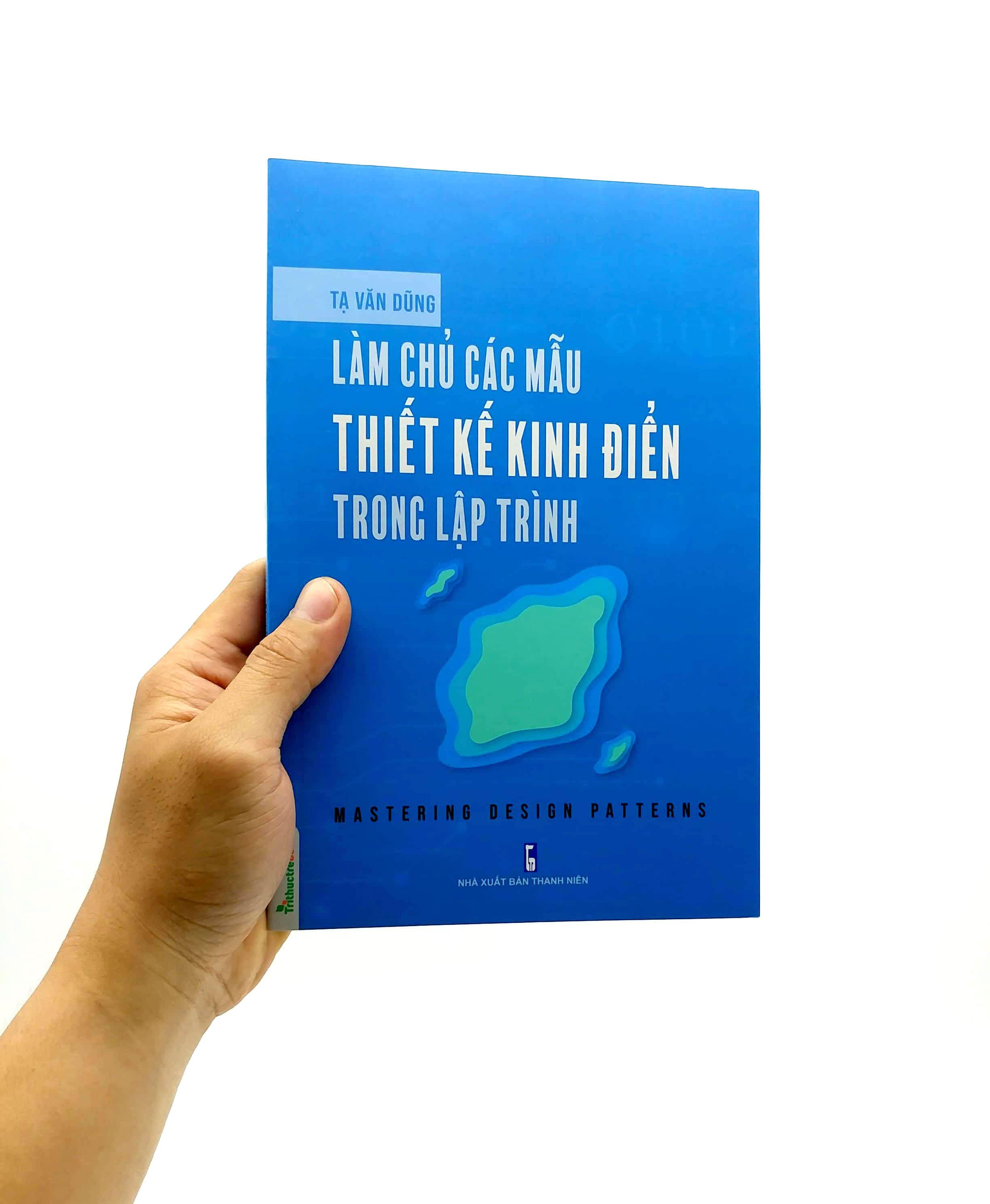 Làm Chủ Các Mẫu Thiết Kế Kinh Điển Trong Lập Trình (Mastering Design Patterns)
