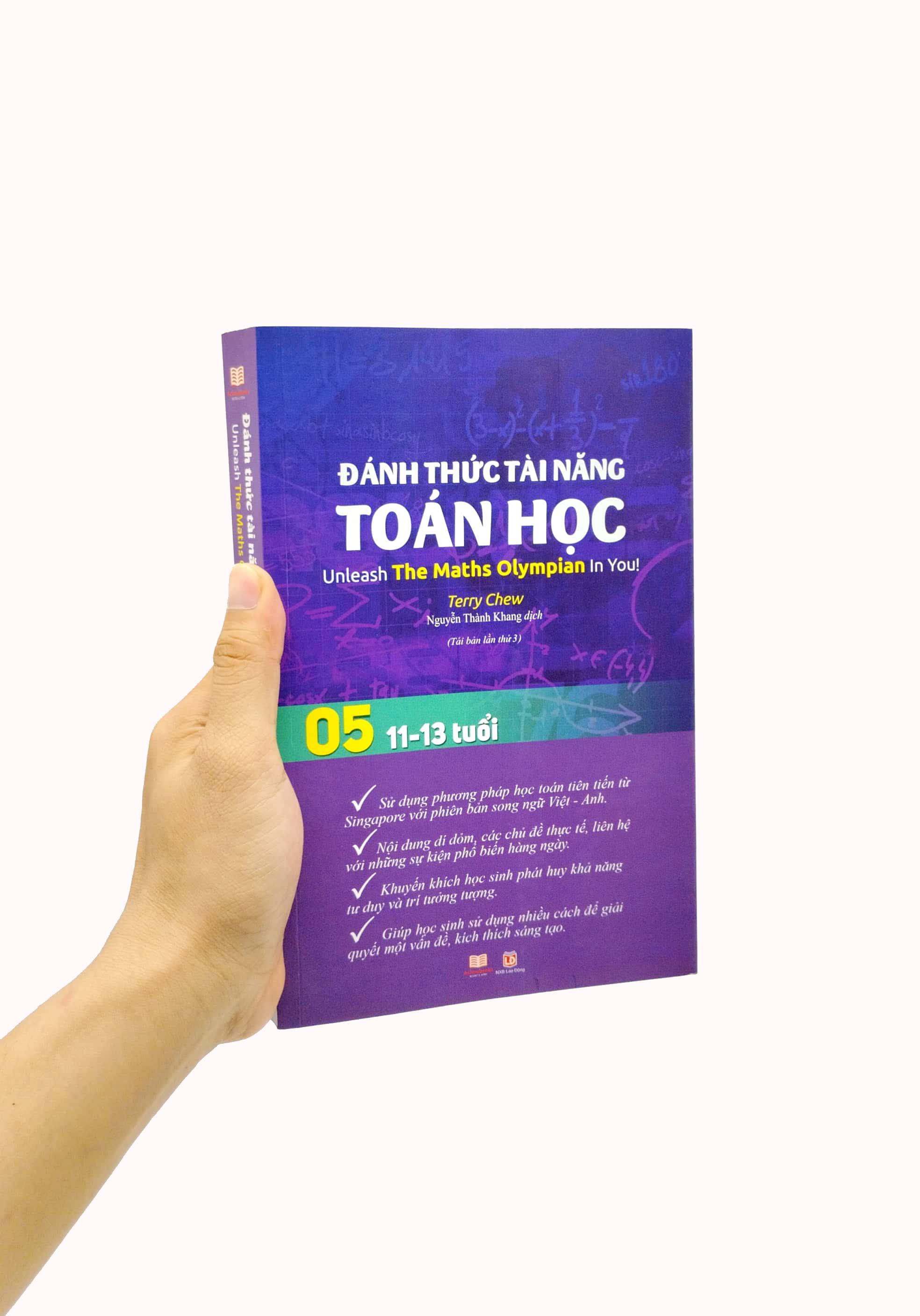 Đánh Thức Tài Năng Toán Học - Unleash The Maths Olympian In You! - Tập 5 (11-13 Tuổi) (Tái Bản 2023)