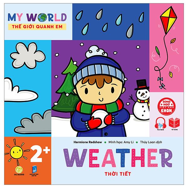 Sách - Ehon Song Ngữ Việt-Anh - My World - Thế Giới Quanh Em - Weather - Thời Tiết