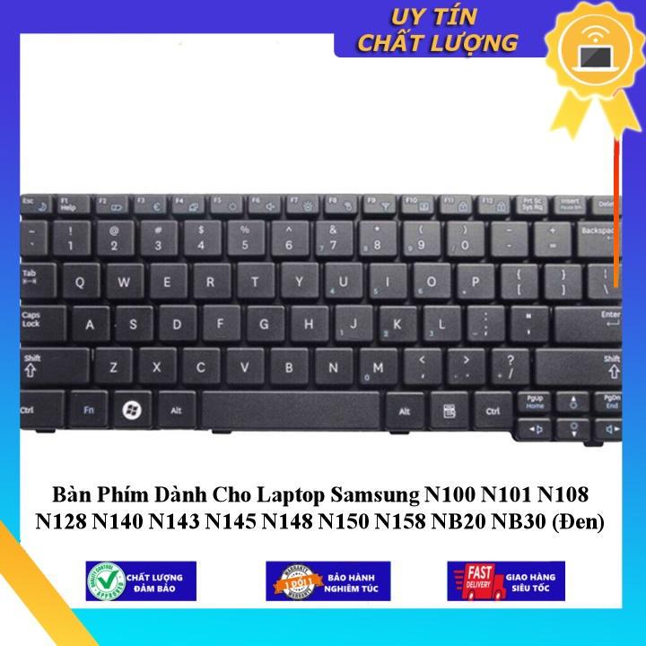 Bàn Phím dùng cho Laptop Samsung N100 N101 N108 N128 N140 N143 N145 N148 N150 N158 NB20 NB30 (Đen) - Hàng Nhập Khẩu New Seal