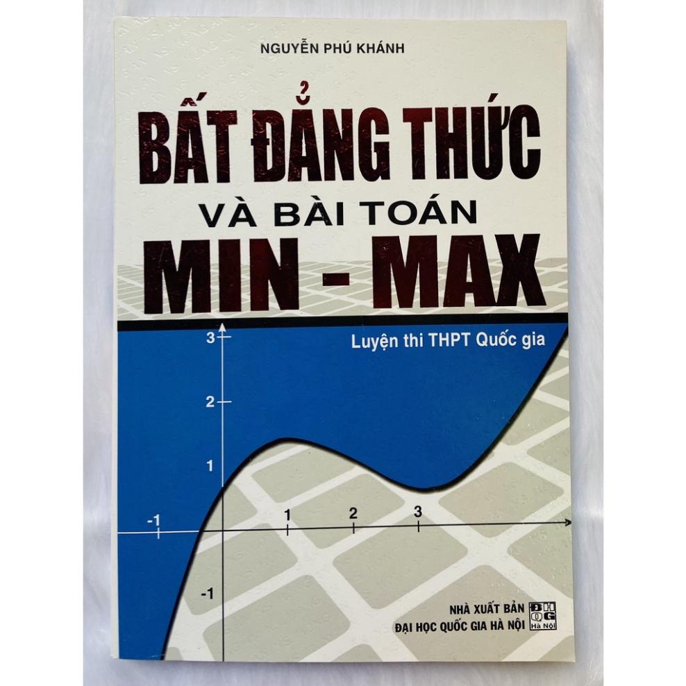 Sách - Bất đẳng thức và bài toán Min - Max
