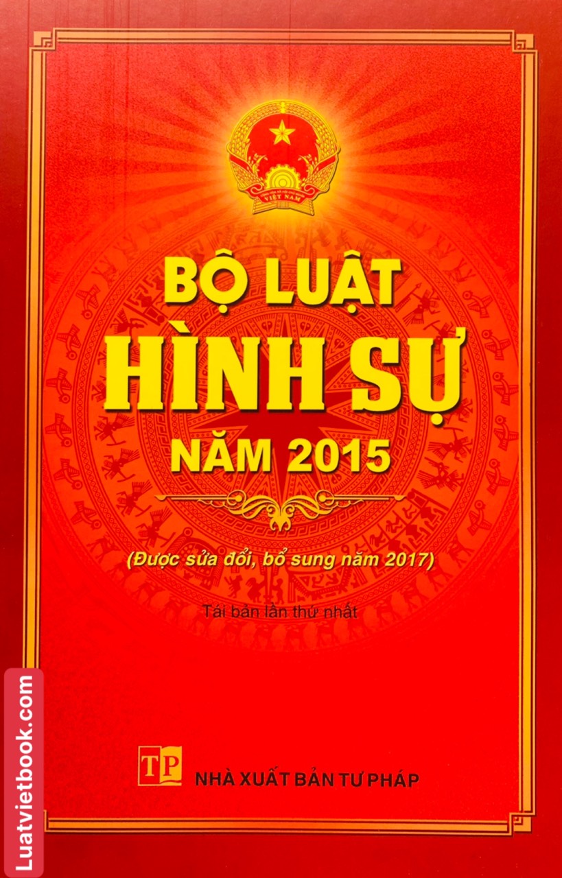 Bộ luật Hình sự Năm 2015( Được sửa đổi, bổ sung năm 2017)