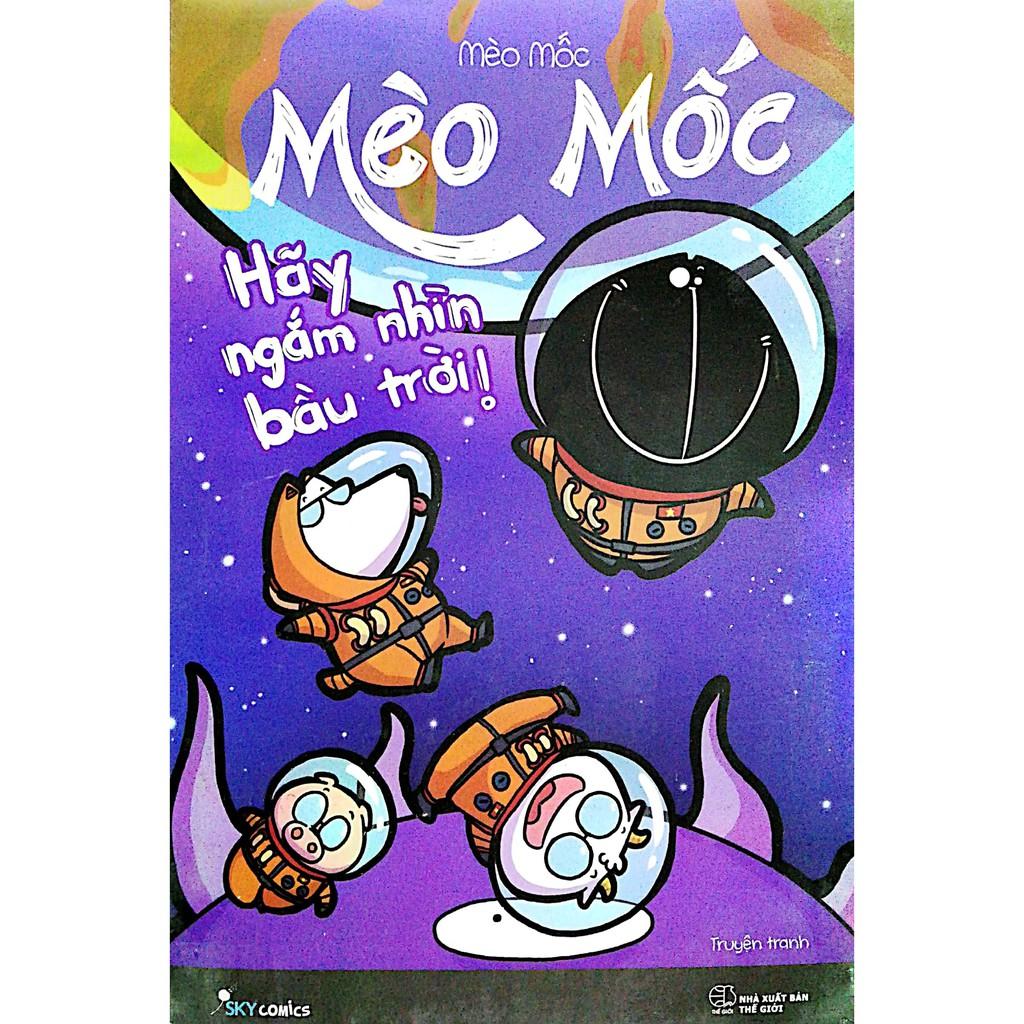 Sách - Mèo Mốc – Hãy Ngắm Nhìn Bầu Trời (tặng kèm bookmark)