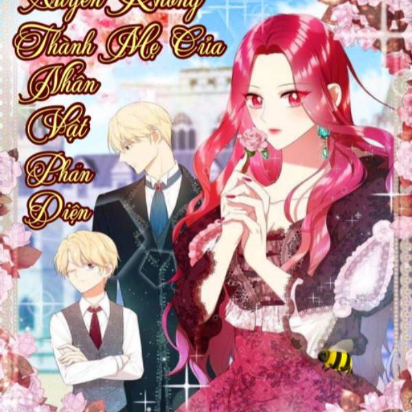 xuyên không trở thành mẹ của nhân vật phản diện chapter 22 1