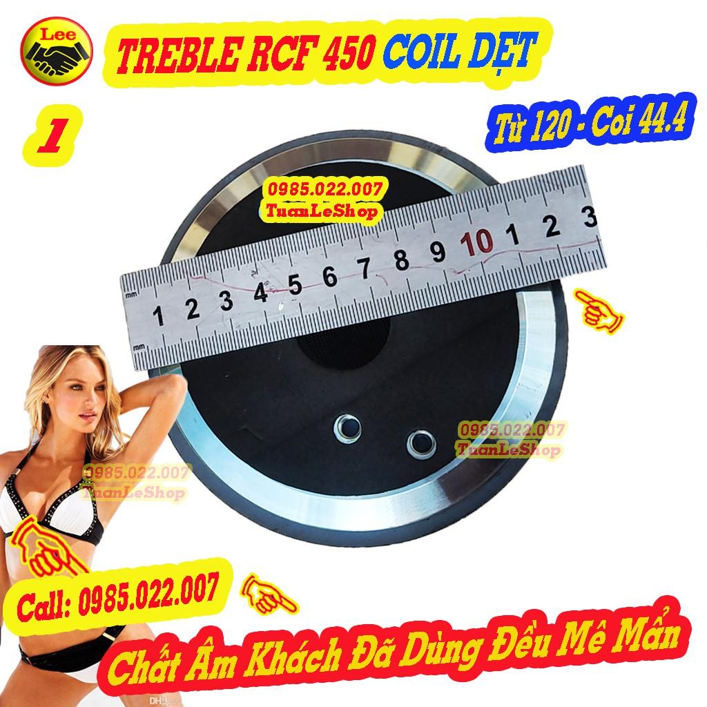 TREBLE 450 R C F NẮP NHÔM COIL DẸT - GIÁ 1 CỦ LOA