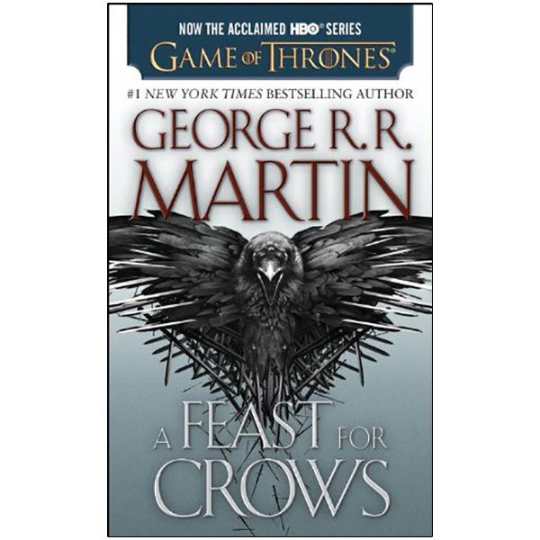 A Feast for Crows : A Song of Ice and Fire: Book Four
