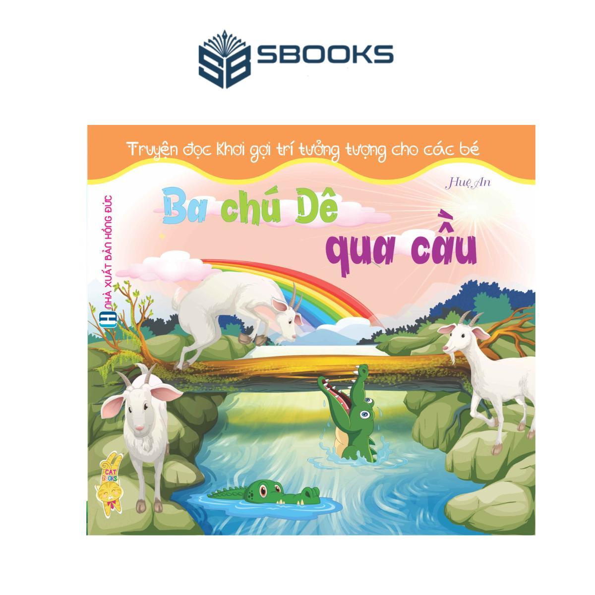 Sách - Ba Chú Dê Qua Cầu - Truyện Đọc Khơi Gợi Trí Tưởng Tượng Cho Các Bé - SBOOKS