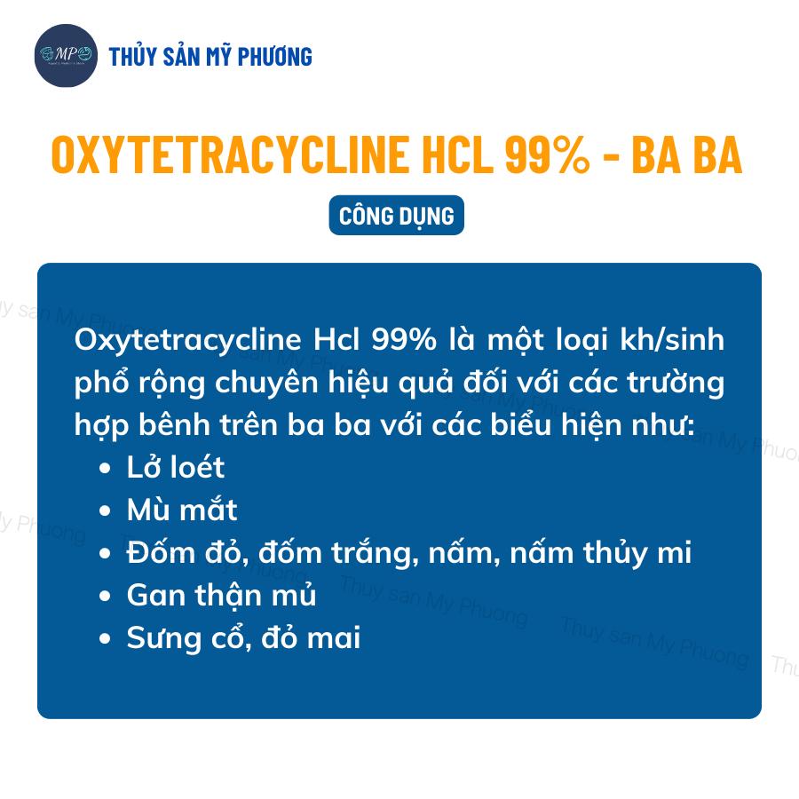 Oxytetracycline Hcl 99% ks ba ba nấm ghẻ lở phù sưng đỏ cổ mai gan thận mủ mù mờ mắt đốm trắng xuất huyết nấm thủy mi