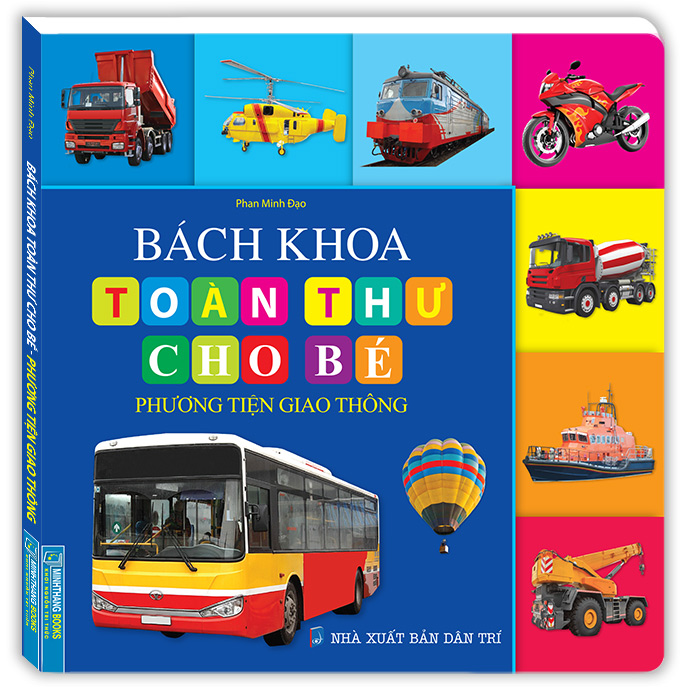 Sách Bách Khoa Toàn Thư Cho Bé - Phương Tiện Giao Thông