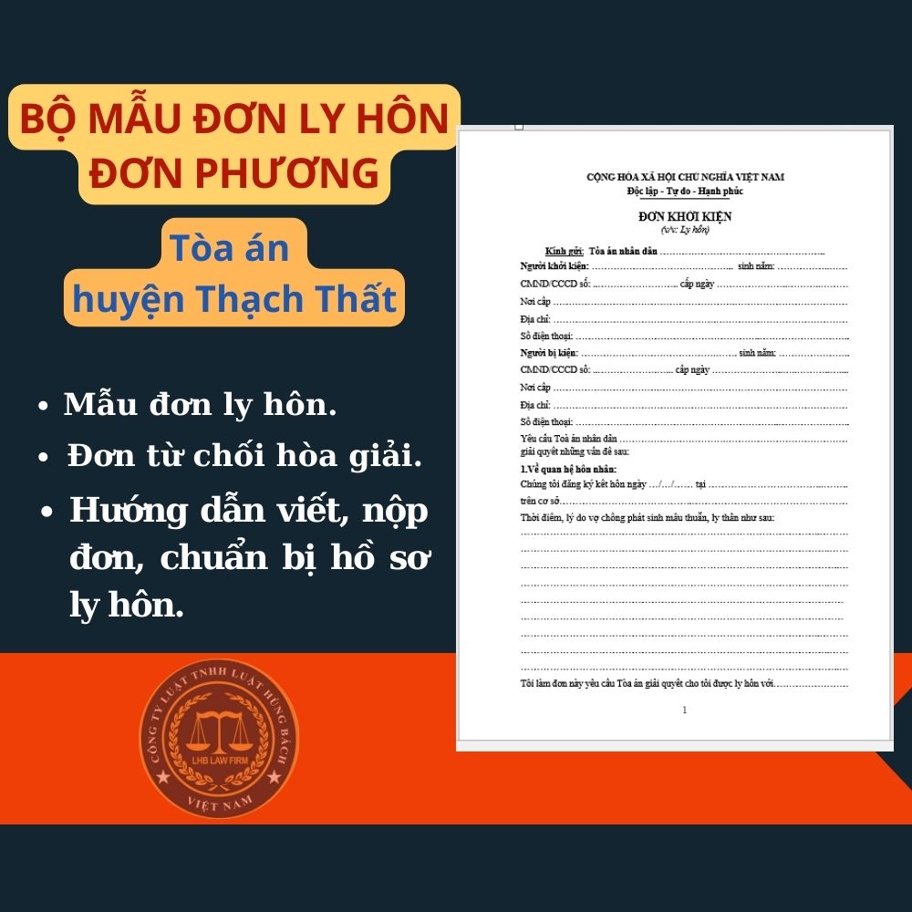 Mẫu đơn ly hôn đơn phương Tòa án huyện Thạch Thất + tài liệu hướng dẫn chi tiết