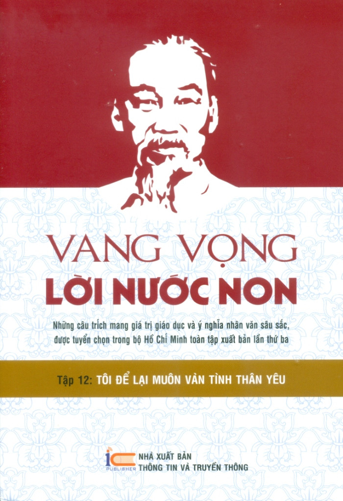 (Bộ 12 Tập) VANG VỌNG LỜI NƯỚC NON - Hồ Chí Minh - Ban Tuyên Giáo Trung Ương (biên soạn) - (bìa mềm)