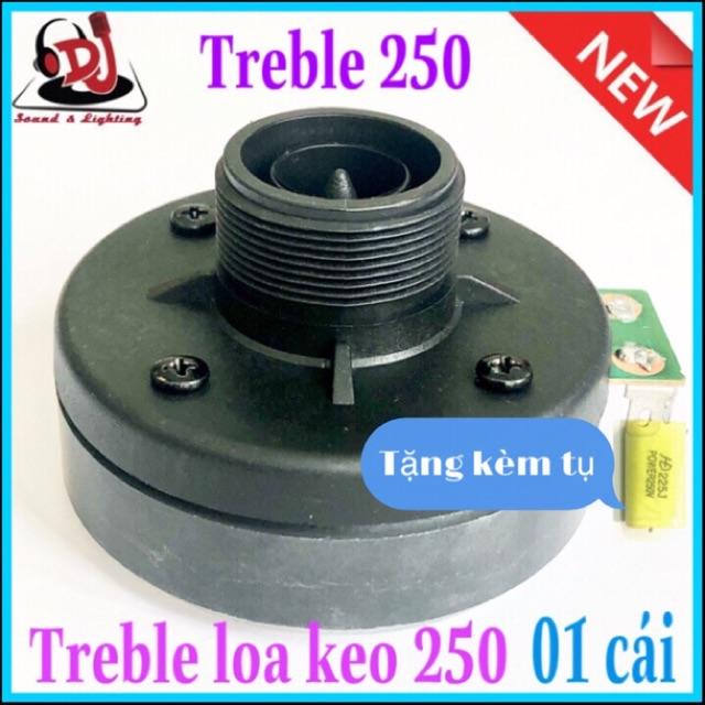 Treble loa kéo 250 loa treble nén 250 tặng kèm tụ cản trép