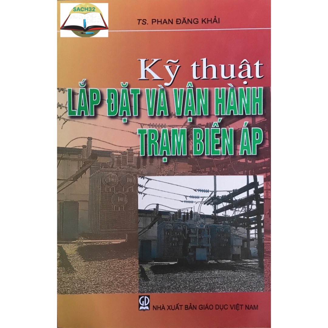 Kỹ Thuật Lắp Đặt Và Vận Hành Trạm Biến Áp