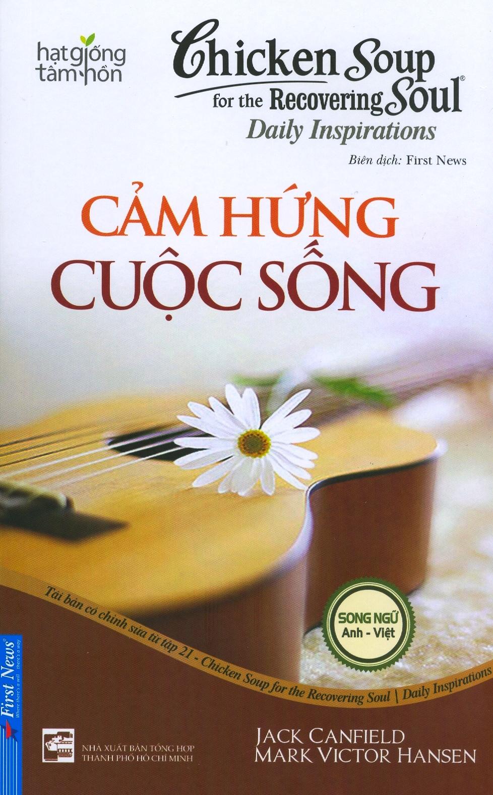 Chicken Soup For The Recovering Soul 21 - Cảm Hứng Cuộc Sống (Tái Bản)