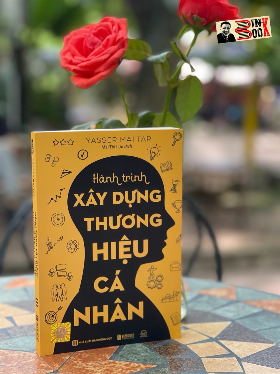 HÀNH TRÌNH XÂY DỰNG THƯƠNG HIỆU CÁ NHÂN - Yasser Mattar – Mai Thị Lựu dịch - Bizbooks - NXB Hồng Đức