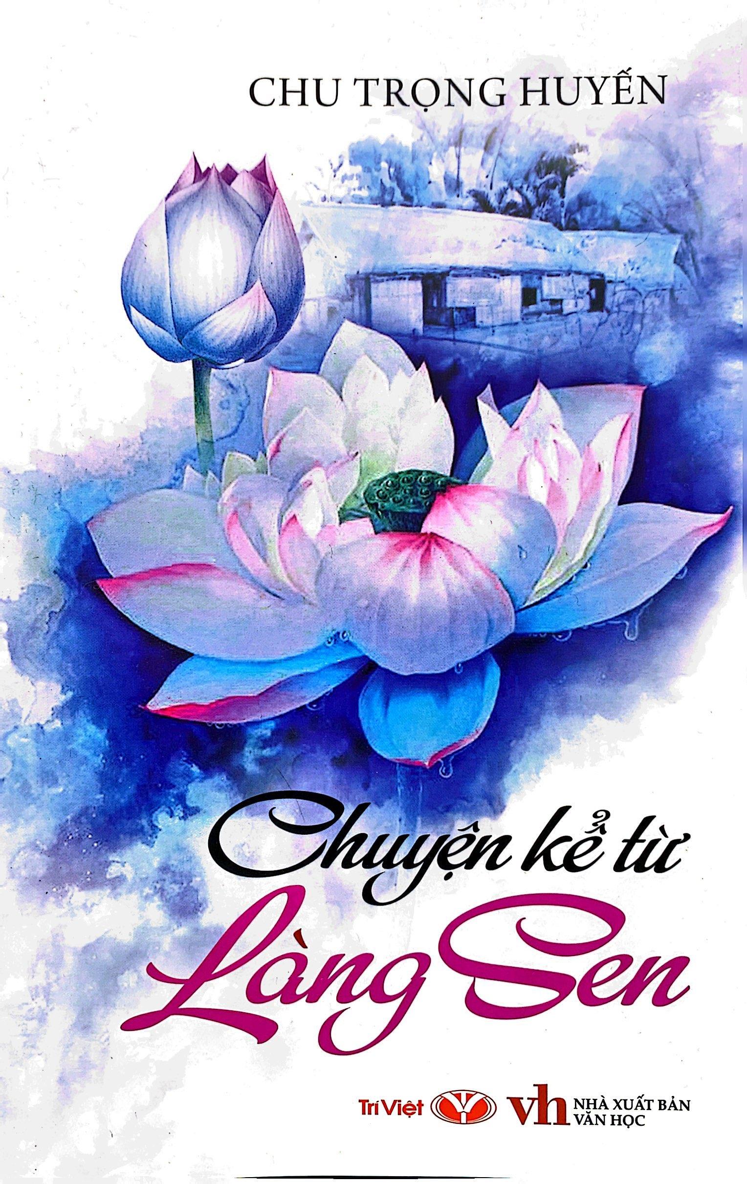 Sách - Chuyện Kể Từ Làng Sen (Tái Bản 2025)