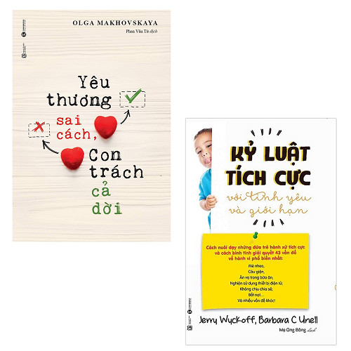 Bộ 2 cuốn sách dành cho cha mẹ nuôi dạy con: Yêu Thương Sai Cách Con Trách Cả Đời - Kỷ Luật Tích Cực Với Tình Yêu Và Giới Hạn