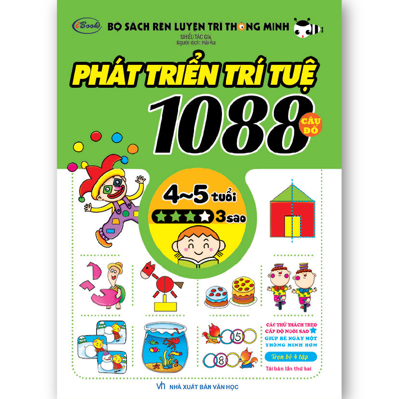 1088 CÂU ĐỐ PHÁT TRIỂN TRÍ TUỆ 4-5 tuổi 3 sao