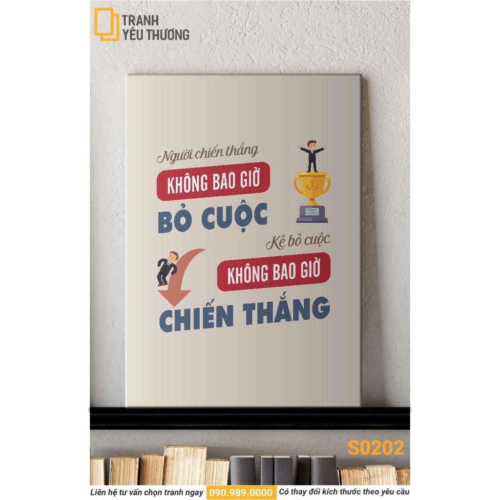 Tranh Văn Phòng tạo động lực - NGƯỜI CHIẾN THẮNG KHÔNG BAO GIỜ BỎ CUỘC. KẺ BỎ CUỘC KHÔNG BAO GIỜ CHIẾN THẮNG