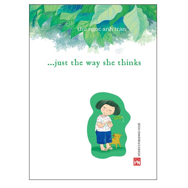  ...Just The Way She Thinks (Đấy Là Nó Nghĩ Thế)