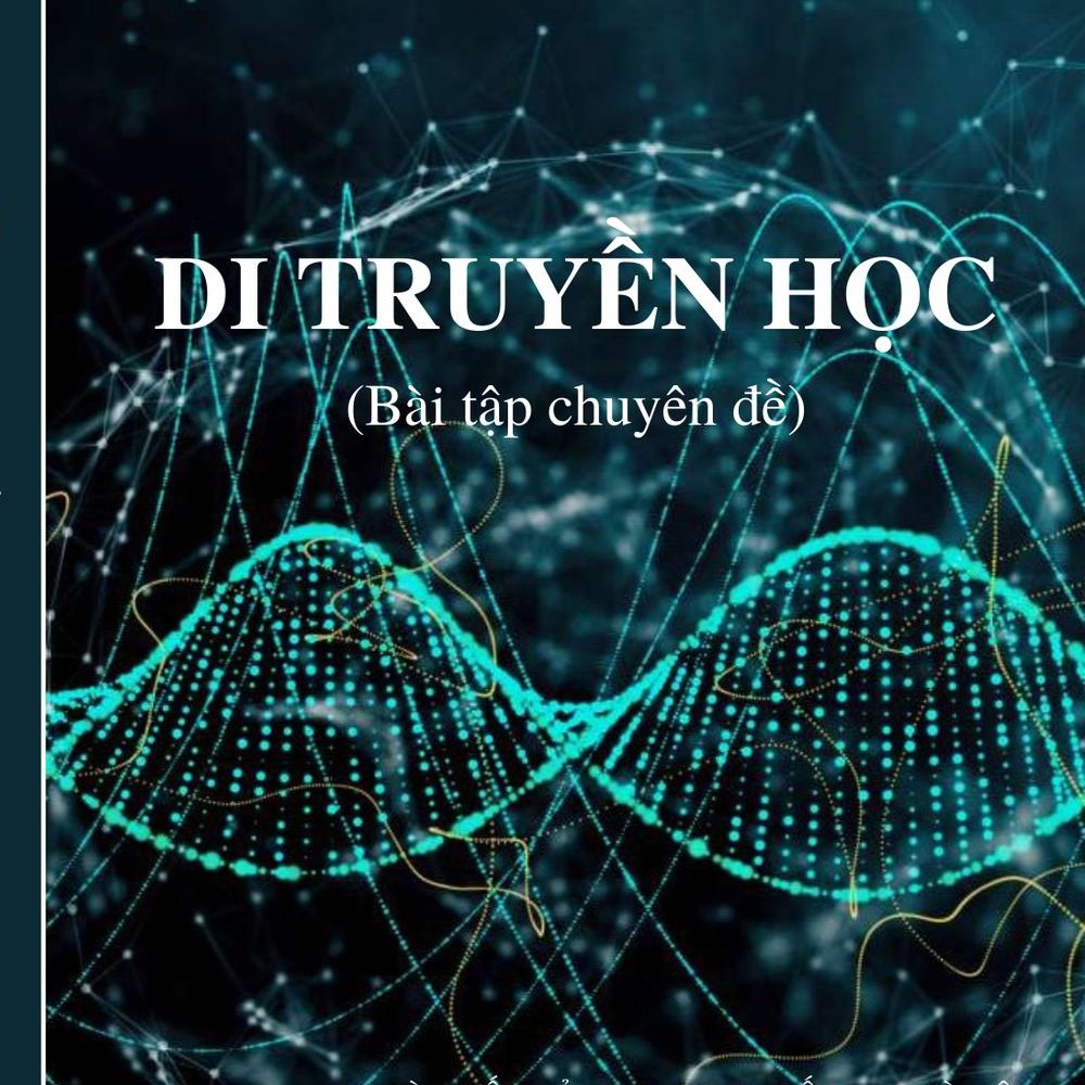 Di Truyền Học - Bài Tập Chuyên Đề