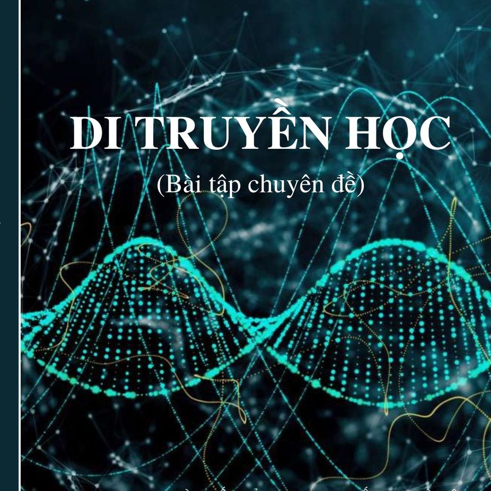 Di Truyền Học - Bài tập chuyên đề