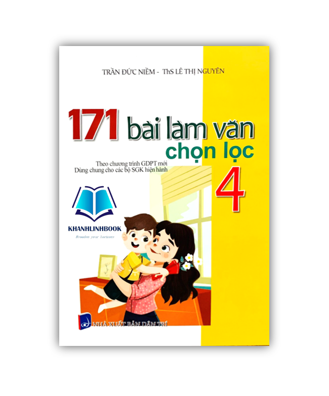 Sách - 171 bài làm văn chọn lọc 4 ( theo chương trình GDPT mới )