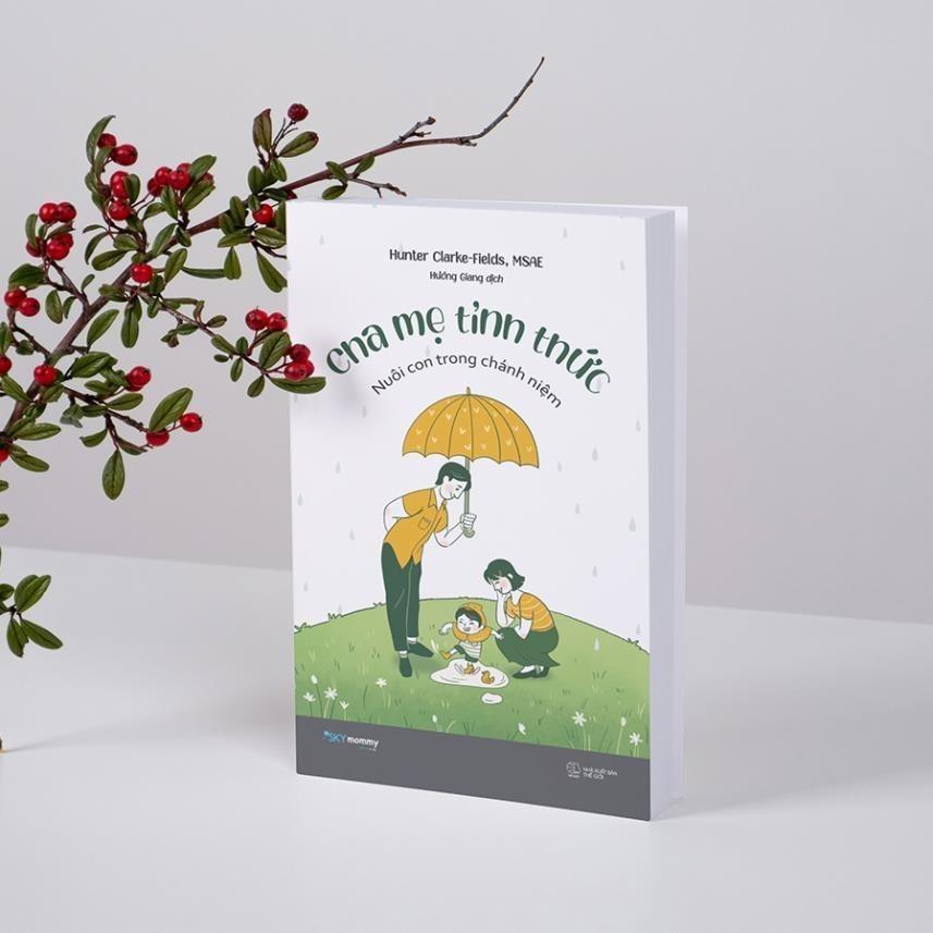 Sách Cha Mẹ Tỉnh Thức - Nuôi Con Trong Chánh Niệm - Bản Quyền
