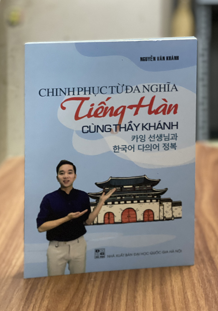 Chinh phục từ đa nghĩa tiếng Hàn (Cùng Thầy Khánh)