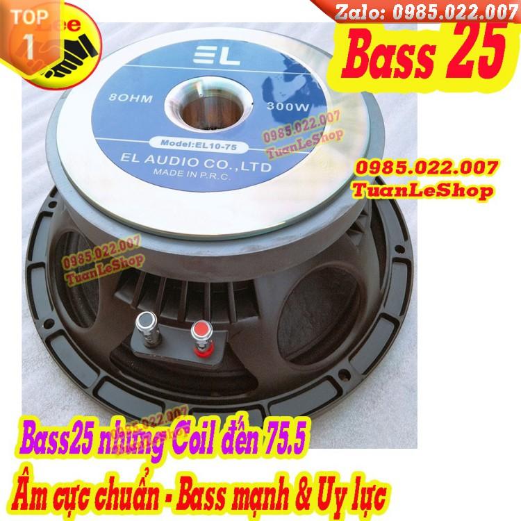 BASS 25 EL - LOA NHẬP KHẨU - CÔN 75 MÀNG CHỐNG NƯỚC CAO CẤP – GIÁ 01 CHIẾC