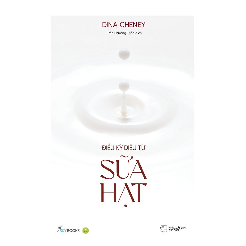Sách Điều Kỳ Diệu Từ Sữa Hạt - Bản Quyền