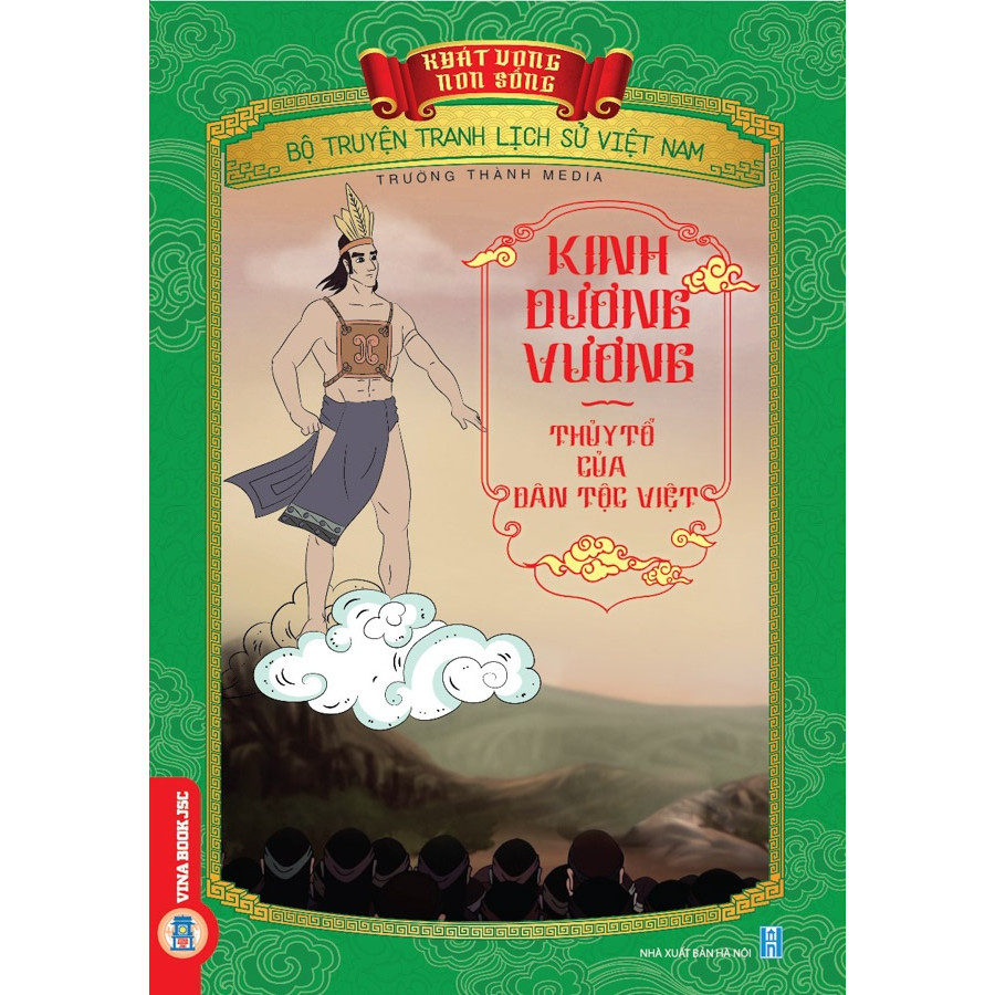 Bộ Truyện Tranh Lịch Sử Việt Nam - Khát Vọng Non Sông: Kinh Dương Vương - Thủy Tổ Của Dân Tộc Việt