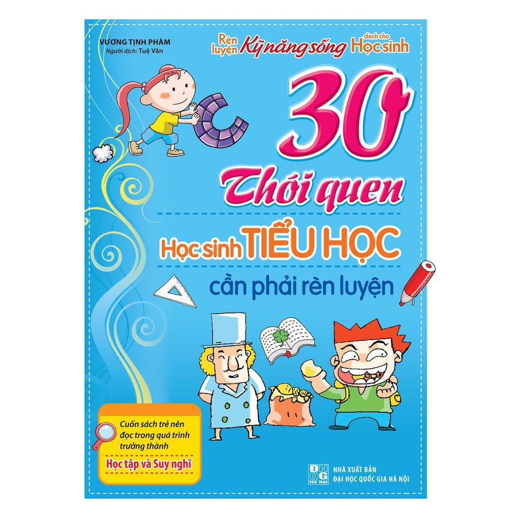 Sách: 30 Thói Quen Học Sinh Tiểu Học Cần Phải Rèn Luyện - TSTN