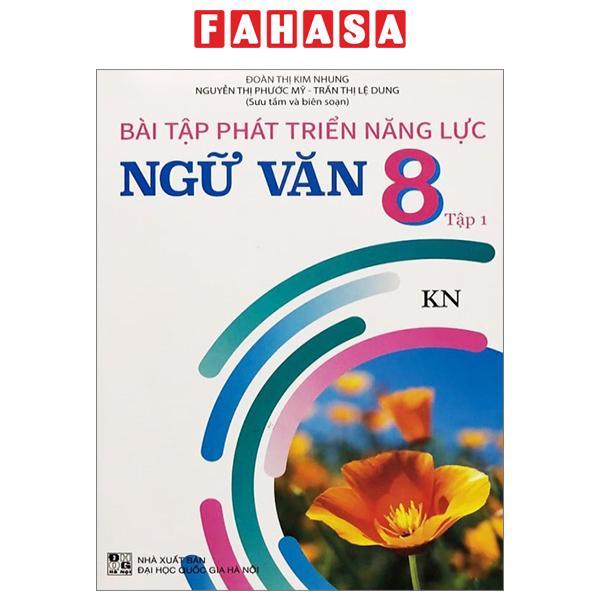 Bài Tập Phát Triển Năng Lực Ngữ Văn 8 - Tập 1 (Kết Nối)