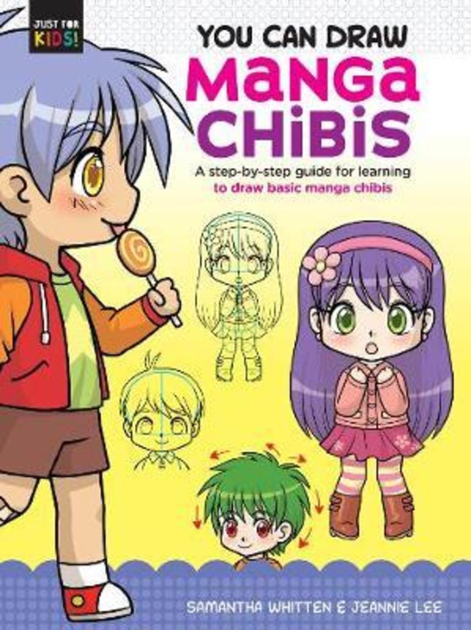 Sách - You Can Draw Manga Chibis : A step-by-step guide for learning to draw by Samantha Whitten