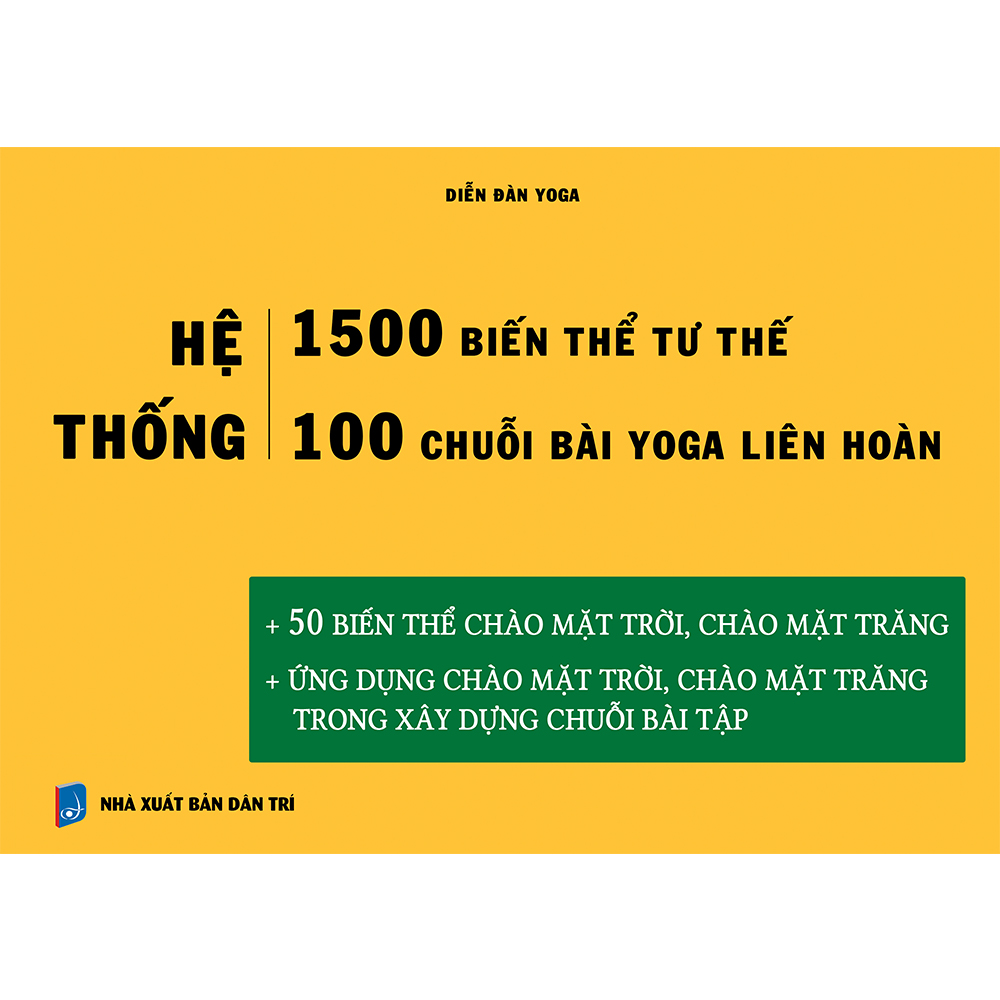 Hệ thống 1500 biến thể tư thế - 100 chuỗi bài yoga liên hoàn