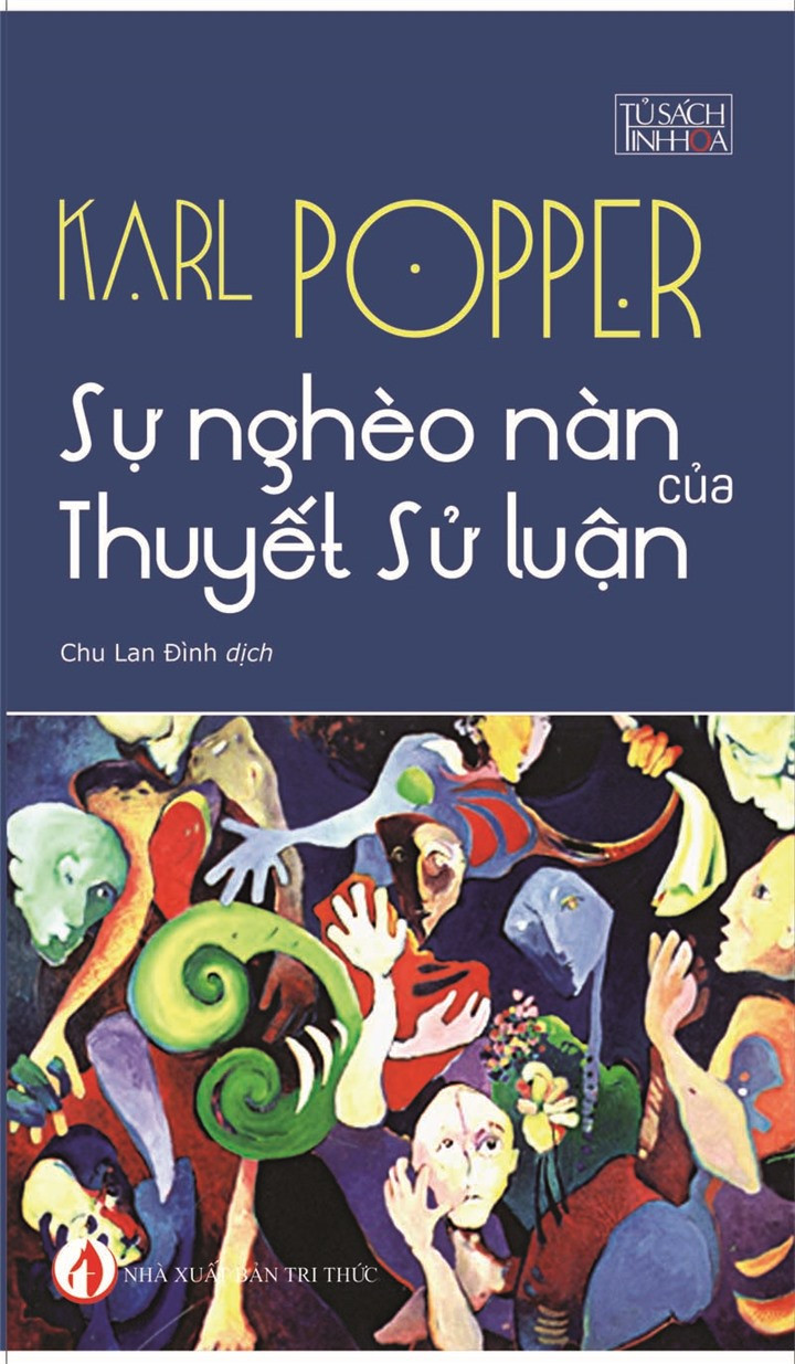 Sự Nghèo Nàn Của Thuyết Sử Luận - Karl R. Popper - Chu Lan Đình dịch - (bìa mềm)