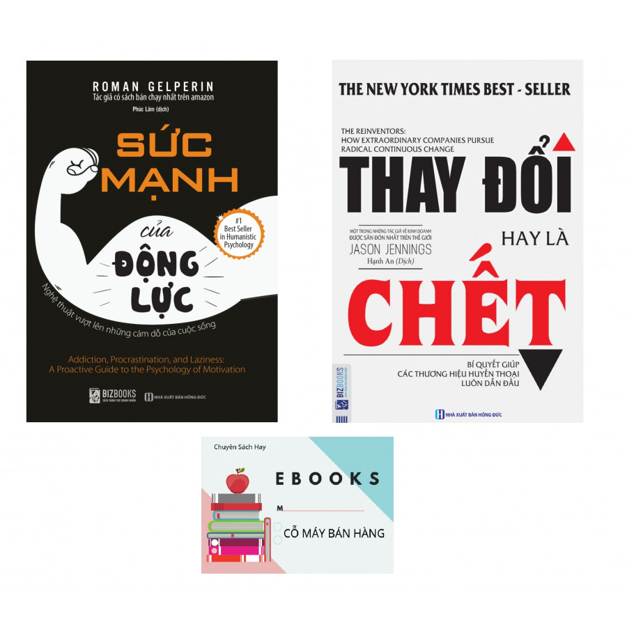 Bộ Sách Thay Đổi Cuộc Đời - Sức Mạnh Của Động Lực - Thay Đổi Hay Là Chết Tặng EBooks Cỗ Máy Bán Hàng