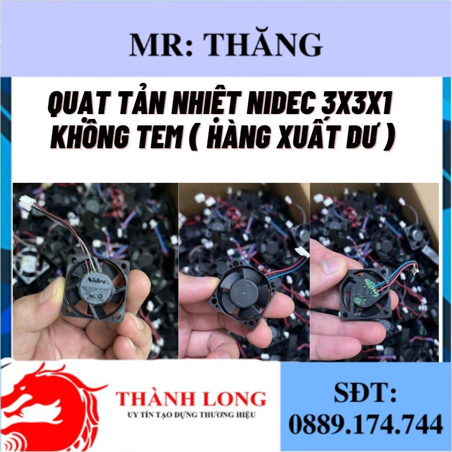 Quạt Tản Nhiệt 12V 3x3x1CM hãng Nidec không tem