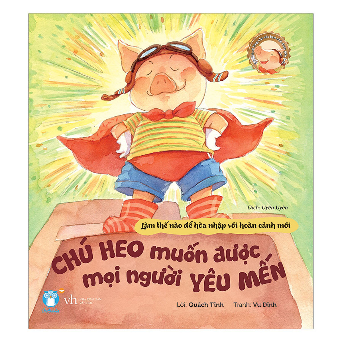 Chú Heo Muốn Được Mọi Người Yêu Mến