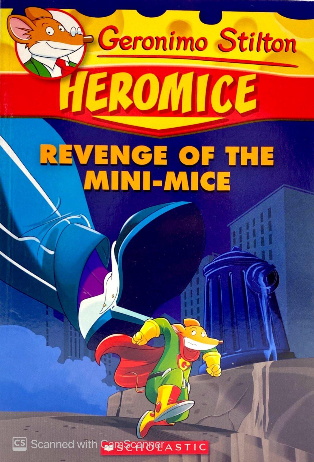 Geronimo Stilton Heromice 11: Revenge Of The Mini-Mice