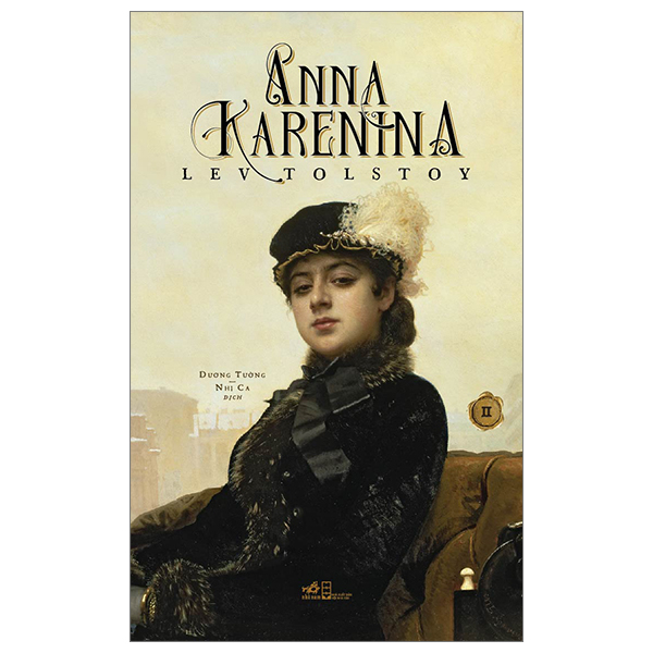 Anna Karenina - Tập 2 (Tái Bản 2023)
